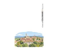 Città da Colorare - Perugia - 5,5 x 8,5 pollici - 13,97 x 21,59cm - Taccuino - Everyday notes / writing notebook: Una città cambia quando cambia il tuo sguardo