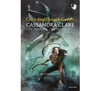 Città degli angeli caduti. Shadowhunters. The mortal instruments. Vol. 4