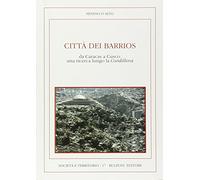 Città dei barrios. Da Caracas a Cusco: una ricerca lungo la Cordillera