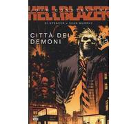 Città dei demoni. Hellblazer