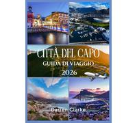 CITTÀ DEL CAPO GUIDA DI VIAGGIO 2026