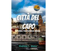 Città del Capo Guida turistica 2026: Esplora la vivace cultura del Sudafrica, i suoi monumenti iconici, i tesori nascosti e le esperienze ricche di avventura