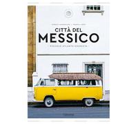 Città del Messico. Piccolo atlante edonista