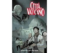 Città del Vaticano. Millarworld collection - Millar Mark, Berg Per
