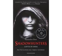 Città di ossa. Shadowhunters (Vol. 1)