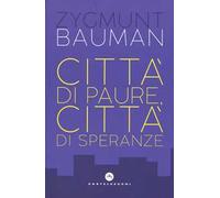 Città di paure, città di speranze