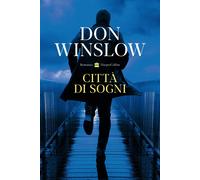 Città di sogni [Paperback] [Apr 18, 2023] Winslow, Don and Colitto, Alfredo
