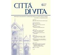 Città di vita. Novembre-Dicembre (2024) (Vol. 6): Bimestrale Di Religione Arte E Scienza Della Basilica Di Santa Croce in Firenze