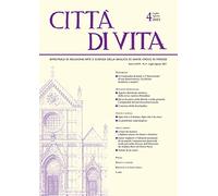 Città di vita. Luglio-Agosto (2021) (Vol. 4): Bimestrale Di Religione Arte E Scienza Della Basilica Di Santa Croce in Firenze