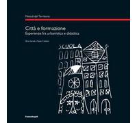 Città e formazione. Esperienze tra urbanistica e didattica