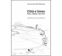 Città e limes. Roma, Beijing, New York