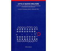 Città e nuovo welfare. L'apporto dell'urbanistica nella costruzione di un nuovo