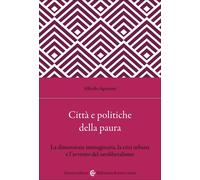 Città e politiche della paura-Alfredo Agustoni