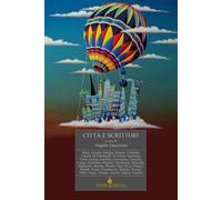 Città e scrittori [Paperback] [Apr 17, 2025] Gaccione, Angelo