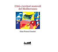 Città e territori mutevoli del Mediterraneo