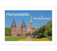 Città Hansestädte in Nord della Germania (calendario da parete 2026 DIN A2 orizzontale), calendario mensile CALVENDO
