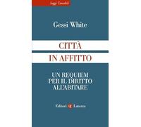 Città in affitto. Un requiem per il diritto all'abitare
