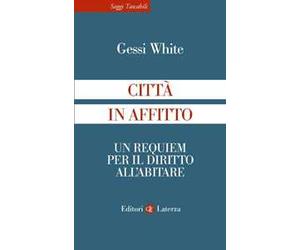 Città in affitto. Un requiem per il diritto all'abitare