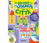Città. Io coloro con gli stickers. Ediz. a colori