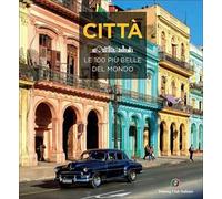Le 100 città più belle del mondo