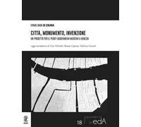 Città, monumento, invenzione. Un progetto per il Peggy Guggenheim Museum a Venezia