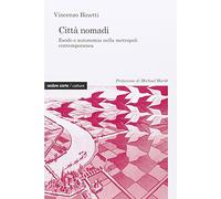 Città nomadi. Esodo e autonomia nella metropoli contemporanea
