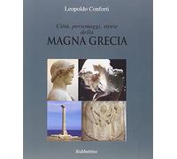 Città, personaggi, storie della Magna Grecia