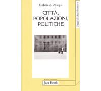 Città, popolazioni e politiche