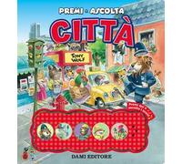 Città. Premi e ascolta. Ediz. a colori