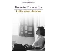 Città senza demoni - 2024 - Feltrinelli (I narratori)