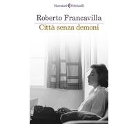 Città senza demoni - Francavilla Roberto