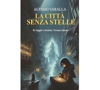Città Senza Stelle: La luce è solo l’inizio