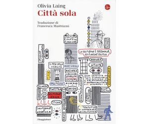 Città sola [Paperback] [May 17, 2024] Laing, Olivia and Mastruzzo, Francesca