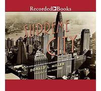 Città suprema: come l'età del jazz Manhattan ha dato alla luce l'America moderna