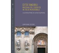 Città Tangibili. Materialità e Identità in Italia Meridionale