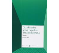 Cittadinanza attiva e qualità della democrazia