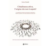 Cittadinanza attiva, l'origine che non ti aspetti La sussidiarietà orizzontale