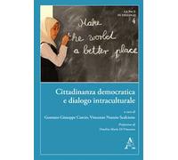Cittadinanza democratica e dialogo intraculturale. Educare per includere e promuovere la valutazione autentica