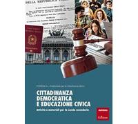 Cittadinanza democratica e educazione civica. Attività e materiali per la scuola secondaria