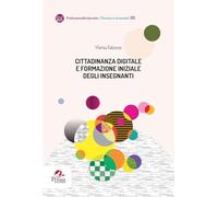 Libri Falzone Ylenia - Cittadinanza Digitale E Formazione Iniziale Degli Insegna