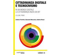 Cittadinanza digitale e tecnocivismo. In un mondo digitale la cittadinanza inizia dai bit