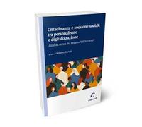 Cittadinanza e coesione sociale tra personalismo e digitalizzazione. Atti della ricerca del Progetto «Direcoeso»