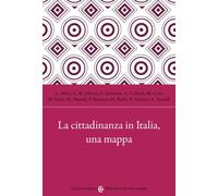 Cittadinanza In Italia, Una Mappa - 2022 - Carocci (Biblioteca di testi e studi)