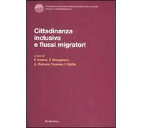Cittadinanza inclusiva e flussi migratori. Atti del Convegno (Copanello, 3-4 luglio 2008)