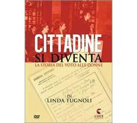 Cittadine si diventa. La storia del voto alle donne