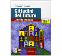 Cittadini del futuro. Con espansione online. Con CD-ROM. Per la Scuola Media