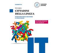Cittadini della lingua. Schedario per il recupero e l'inclusione. Ediz. in due volumi. Per il biennio delle Scuole superiori. Con e-book. Con espansione online