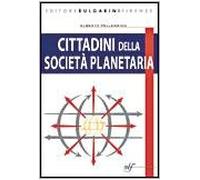 Cittadini della società planetaria. Elementi di sociologia, antropologia, politica e diritto costituzionale. Per le Scuole superiori. Con espansione online