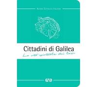 Cittadini di Galilea. La vita spirituale dei laici