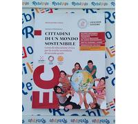 CITTADINI DI UN MONDO SOSTENIBILE - (9788858339206) + Materiali didattici - Rebillo